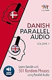 Danish Parallel Audio - Learn Danish with 501 Random Phrases using Parallel Audio - Volume 1 (English Edition)