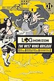 Log Horizon: The West Wind Brigade, Vol. 11