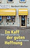 Im Kaff der guten Hoffnung: Eine Liebeserklärung