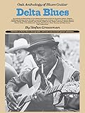 Delta Blues Oak Anthology Of Blues Guitar Tab