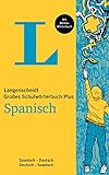 Langenscheidt Das große Schulwörterbuch Spanisch Plus: Spanisch-Deutsch / Deutsch-Spanisch: Spanisch-Deutsch / Deutsch-Spanisch. Mit Online-Wörterb