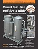 Wood Gasifier Builder's Bible: Off Grid Fuel for the Prepared Homestead: Wood Gas in M