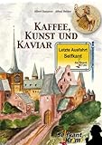 Kaffee, Kunst und Kaviar (Kriminalroman um ein Albrecht Dürer-Gemälde) (Alfred Bekker Thriller 32)