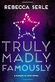 Truly Madly Famously (Famous in Love, Band 2)
