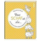 Geschenkbuch »Das SCHAFst du«: Das kleine Buch der humorvollen Lebensw