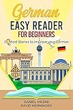 German Easy Reader for Beginners - 25 Short Stories to improve your German: Read for pleasure at your level, expand your vocabulary and learn German the fun way at your own pace!