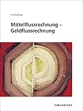 Mittelflussrechnung – Geldflussrechnung, Bundle: Bundle: Theorie und Aufgaben sowie Lösungen inkl. PDF