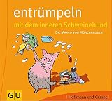 Entrümplen mit dem inneren Schw