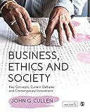 Business, Ethics and Society: Key Concepts, Current Debates and Contemporary Innovations (English Edition)