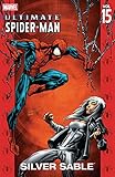 Ultimate Spider-Man Vol. 15: Silver Sable (Ultimate Spider-Man (Graphic Novels)) (English Edition)