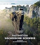 Bildband Faszination Sächsische Schweiz: Ein Bildband mit Luftaufnahmen und Essay