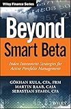 Beyond Smart Beta: Index Investment Strategies for Active Portfolio Management (The Wiley Finance Series) (English Edition)