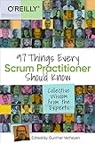 97 Things Every Scrum Practitioner Should Know: Collective Wisdom from the Experts (English Edition)