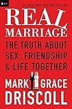 Real marriage tpc: The Truth About Sex, Friendship, and Life Tog