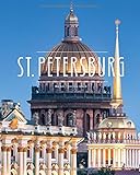 St. Petersburg: Ein Premium***XL-Bildband in stabilem Schmuckschuber mit 224 Seiten und über 240 großformatigen Abbildungen - STÜRTZ Verlag