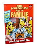 NA EINE SCHRECKLICH Nette Familie - mit Al Bundys Wahnsinns-Sprüchen - Comic Magazin # 1: Heldenfüße!