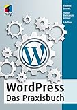 WordPress: Das Praxisbuch (mitp Anwendungen)