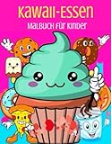 Kawaii-Essen Malbuch für Kinder: 50 Kawaii Malbuch für Kinder im Alter von 4-8 Jahren, lustiges, einfaches und entspannendes Malbuch mit gesundem ... Food (Malbücher für Kinder und Erwachsene)