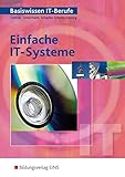 Basiswissen IT-Berufe: Einfache IT-Systeme: Schülerb