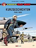 Die Abenteuer von Buck Danny, Kurzgeschichten: Band 1: 1946 - 1969 (Buck Danny Sonderband)
