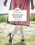 Das kleine Buch: Trachtenstutzen selb