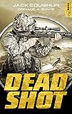 Dead Shot: Thriller (Kyle Swanson 2)