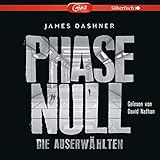 Die Auserwählten - Maze Runner 5: Phase Null - Die Auserwählten: Das Prequel zur Maze Runner-Trilogie: 2 CDs (5)