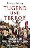 Tugend und Terror: Geschichte der Französischen R