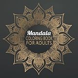 Mandala Coloring Book For Adults: An 100 Easy Large Print Mandalas Adult Coloring Book with Fun, Easy, and Relaxing Coloring Pages | coloring book
