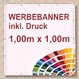 PVC Banner/Werbebanner/Werbeplane | 1m x 1m | inklusive Saum und Ösen | brillanter Druck - besonders stabil - wetterfest | 510g/m² | einseitig mit Ihrem Motiv bedruck