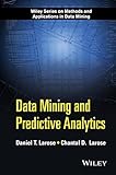 Data Mining and Predictive Analytics (Wiley Series on Methods and Applications in Data Mining) (English Edition)