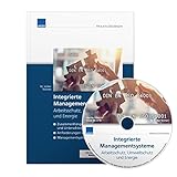 Integrierte Managementsysteme: Arbeitsschutz, Umweltschutz und Energ