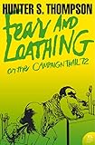 Fear and Loathing on the Campaign Trail ’72 (Harper Perennial Modern Classics) (English Edition)