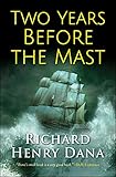 Two Years Before the Mast (English Edition)