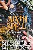 The Sixth Spell: A Paranormal Women's Fiction Romance Novel (Order of Magic Book 5) (English Edition)