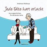 Jede Falte hart erlacht - Hörbuch: Humorgeschichten für die besten J