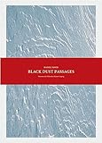 Daniel Roth: Black Dust Passag