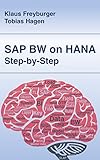 SAP BW on HANA - Step by Step (English Edition)