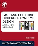 Fast and Effective Embedded Systems Design: Applying the ARM mbed (English Edition)
