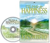 The Way to Happiness: A Common Sense Guide to Better Living