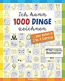 Ich kann 1000 Dinge zeichnen. Kritzeln wie ein Profi!: ... ganz einfach in 2 bis 6 S