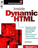 Inside Dynamic HTML, w. CD-ROM, Engl. ed. (Microsoft Programming Series)