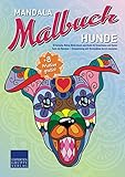 Mandala Malbuch Hunde: 55 tierische Motive (Motiv Hund) zum Malen für Erwachsene und Kinder – Tiere als Mandala – Entspannung und Stressabbau durch Ausmalen (Mandala Malbücher Tiermotive)