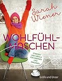 Wohlfühlmaschen: Stricken und Häkeln für Drinnen und Draussen (Gräfe und Unzer Einzeltitel)