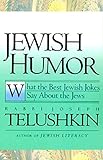 Jewish Humor: What the Best Jewish Jokes Say About the Jews (English Edition)
