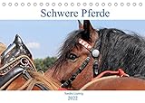 Schwere Pferde 2022 (Tischkalender 2022 DIN A5 quer)