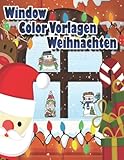 Window Color Vorlagen Weihnachten: 188 Gestaltete und Abwechslungsreiche Weihnachtsmotive für Mädchen und Jungen. Malen Schablonen Weihnachtsfensterbilder Kinder ab 5 Jahren und Erw