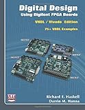 Digital Design Using Digilent FPGA Boards: VHDL / Vivado E