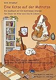 Eine Katze auf der Matratze: Mit Begleit-CD. Ein Spielbuch mit 101 Kontrabass-Stücken für Kinder im Alter von 6 bis 10 Jahren. Lieder - Jazz - Rock - ... geeignet . Ausgabe mit Begleit-CD