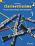 Clarinettissimo: Fit in allen Tonarten: Übungen, Duette und Spielstücke. Band 1. 1-2 Klarinetten. Ausgabe mit CD